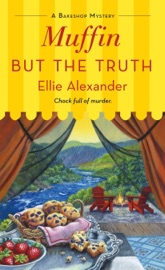 Muffin But the Truth - Ellie Alexander