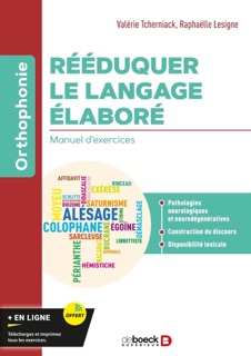 Rééduquer le langage élaboré by Valérie Tcherniack & Raphaëlle Lesigne