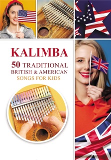 Kalimba. 50 Traditional British and American Songs for Kids by Helen Winter