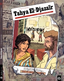 Tahya el djazaïr - Tome 1 - Du sang sur les mains - A.Dan & Laurent Galandon