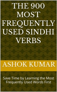 The 900 Most Frequently Used Sindhi Verbs by Ashok Kumar