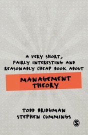A Very Short, Fairly Interesting and Reasonably Cheap Book about Management Theory - Stephen Cummings