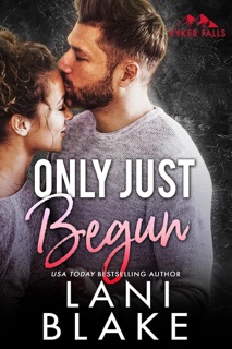 Only Just Begun by Lani Blake