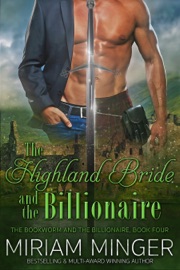 The Highland Bride and the Billionaire - Miriam Minger