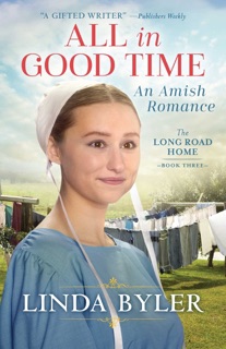 All in Good Time by Linda Byler