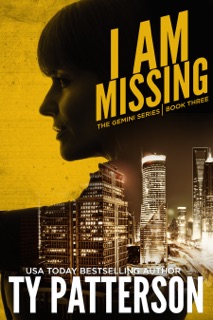 I Am Missing by Ty Patterson