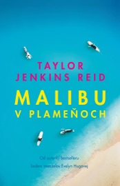 Malibu v plameňoch - Taylor Jenkins Reid