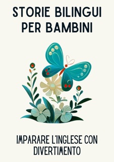 Storie Bilingui per Bambini: Imparare l'Inglese con Divertimento by Coledown English