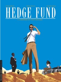 Hedge Fund - Tome 4 - L'héritière aux vingt milliards - Philippe Sabbah & Tristan Roulot