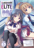 Classroom of the Elite (Manga) Vol. 5 - Syougo Kinugasa & Yuyu Ichino