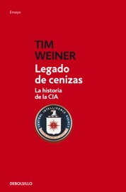 Legado de cenizas - Tim Weiner