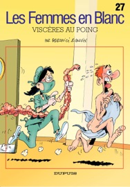 Les Femmes en Blanc - Tome 27 - Viscères au poing - Raoul Cauvin