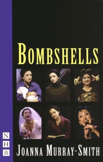 Bombshells by Joanna Murray-Smith