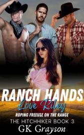 Ranch Hands Love Riley: Roping FreeUse on the Range - GK Grayson