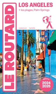 Guide du Routard Los Angeles 2024/25 by Various Authors