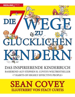 Die 7 Wege zu glücklichen Kindern by Sean Covey