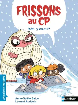 Read: Frissons au CP - Yéti y es-tu ? - Niveau 2 - Dès 6 Book ans