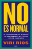 No es normal - Viri Ríos