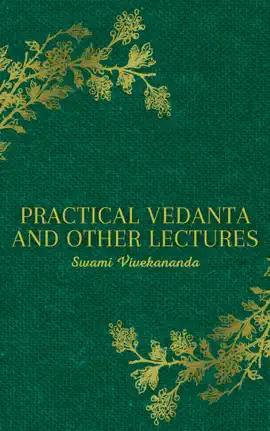 Practical Vedanta and other lectures