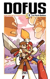 Dofus Manga - Tome 1 - Le Péril Gelées - Ancestral Z & Tot