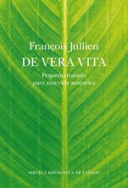De vera vita - François Jullien