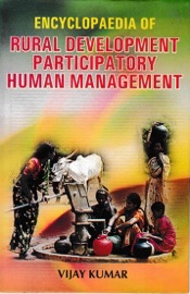 Encyclopaedia Of Rural Development Participatory Human Management - Vijay Kumar