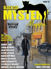 Black Cat Mystery Magazine #14 - Barb Goffman, Josh Pachter, Janice Law, Steve Liskow, Andrew Welsh-Huggins, Linda Niehoff, Tom Larsen, Stephen D. Rogers, Bruce Arthurs & John Bosworth