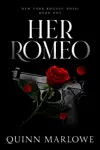 Her Romeo by Quinn Marlowe Book Summary, Reviews and Downlod