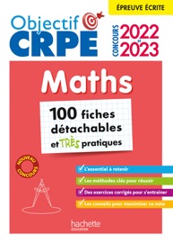 Objectif CRPE 2022 et 2023  Mes fiches détachables  - Maths, épreuve écrite d'admissibilité - Laure Voirin-Bremont & Olivier Véziant