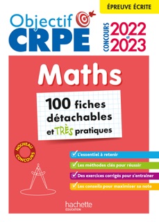 Objectif CRPE 2022 et 2023  Mes fiches détachables  - Maths, épreuve écrite d'admissibilité by Laure Voirin-Bremont & Olivier Véziant