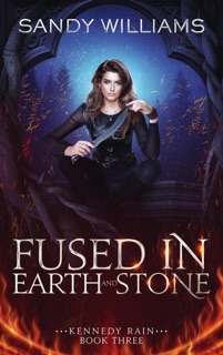 Fused in Earth and Stone by Sandy Williams