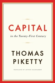 Capital in the Twenty-First Century - Thomas Piketty & Arthur Goldhammer