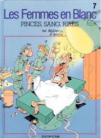 Les Femmes en Blanc - Tome 7 - Pinces, sang, rires - Raoul Cauvin