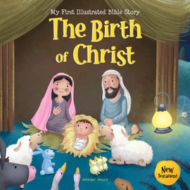 The Birth of Christ - Wonder House Books