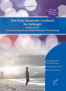 Das Erste Spanische Lesebuch für Anfänger by Lisa Katharina May
