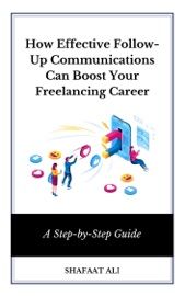 The Freelancer’s Guide to Follow-Up