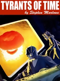 Tyrants of Time - Stephen Marlowe & Milton Lesser