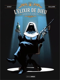 L' Elixir de Dieu - Tome 1 - Gihef