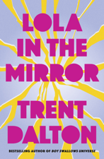 Lola in the Mirror - Trent Dalton Cover Art