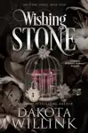 Wishing Stone by Dakota Willink Book Summary, Reviews and Downlod