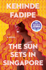 The Sun Sets in Singapore - Kehinde Fadipe Cover Art