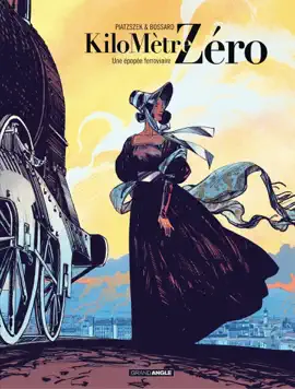 Read: Kilomètre Zéro Book - Tome 1 - Une épopée ferroviaire