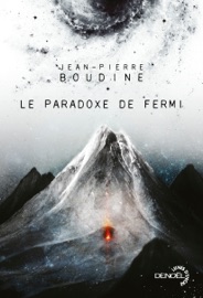 Le Paradoxe de Fermi - Jean-Pierre Boudine