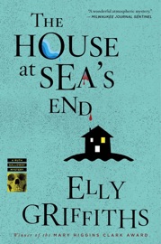 The House At Sea's End - Elly Griffiths