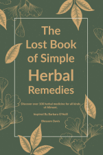 The Lost Book of Simple Herbal Remedies - Blossom Davis Cover Art