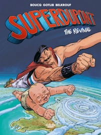 Superdupont - Volume 1 - Revival - Marcel Gotlib, François Boucq & Karim Belkrouf