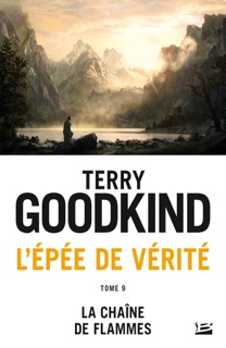 L'Épée de vérité, T9 : La Chaîne de flammes by Terry Goodkind & Jean Claude Mallé