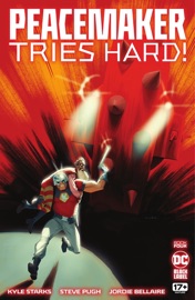 Peacemaker Tries Hard! (2023) #4 - Kyle Starks & Steve Pugh