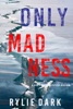 Book Only Madness (A Sadie Price FBI Suspense Thriller—Book 6)