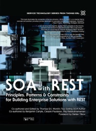 SOA with REST - Thomas Erl, Benjamin Carlyle, Cesare Pautasso & Raj Balasubramanian